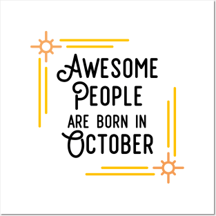 Awesome People Are Born In October (Black Text, Framed) Posters and Art